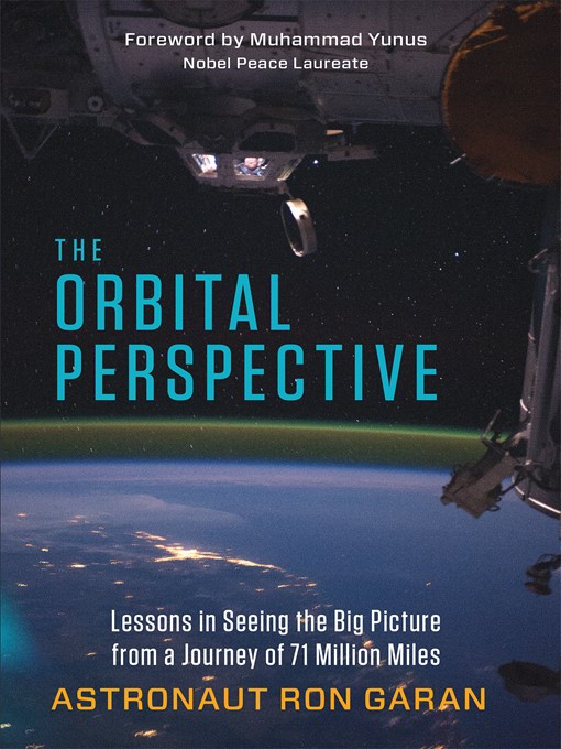 Title details for The Orbital Perspective by Astronaut Ron Garan - Wait list
